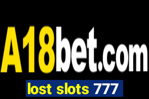 lost slots 777